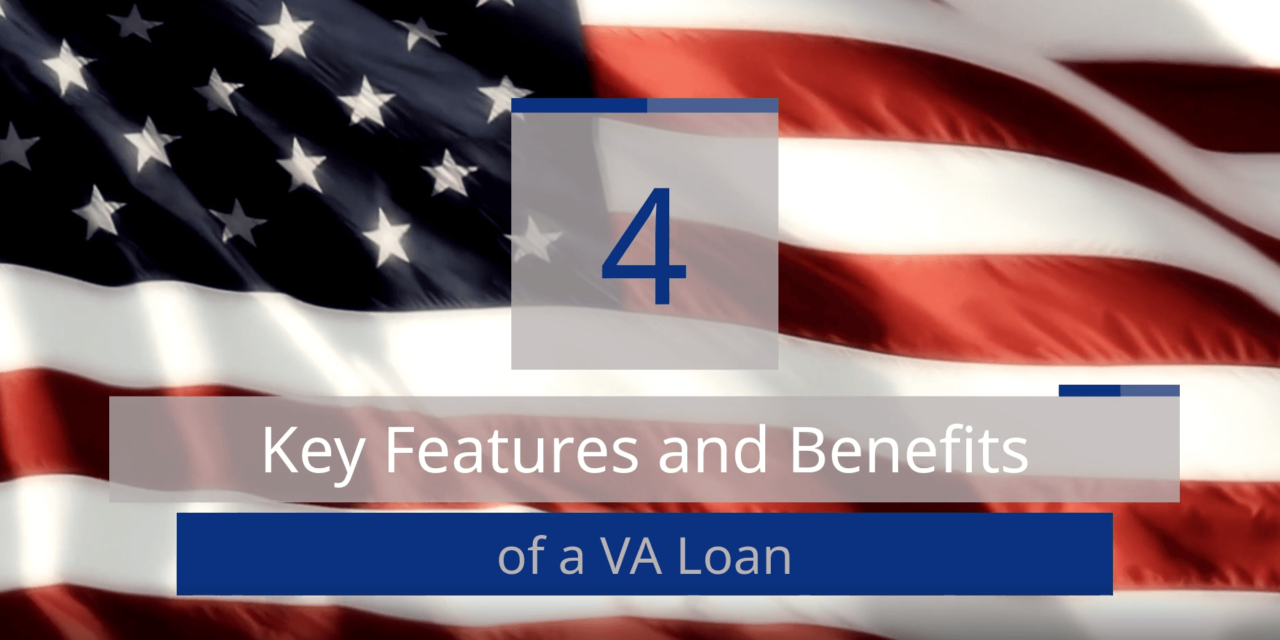 Key Features and Benefits of a VA Loan